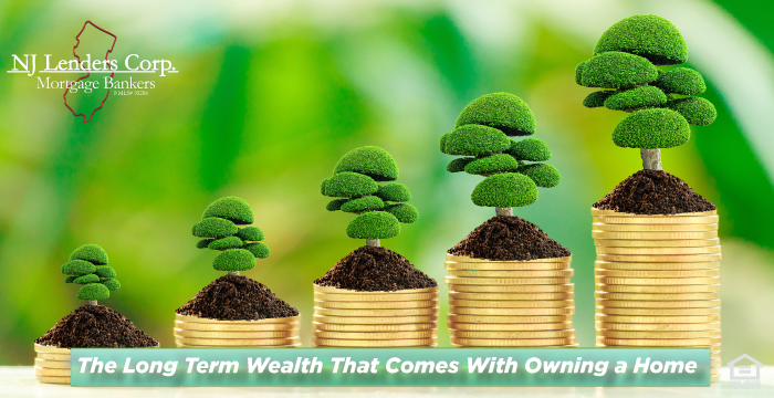 The Long Term Wealth That Comes With Owning a Home